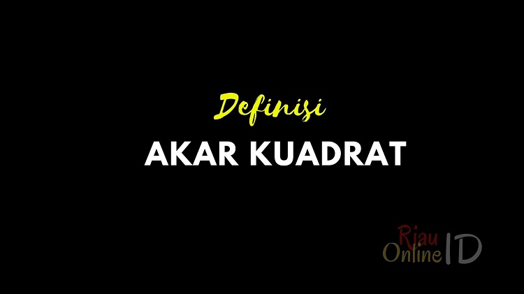 Definisi Akar Kuadrat