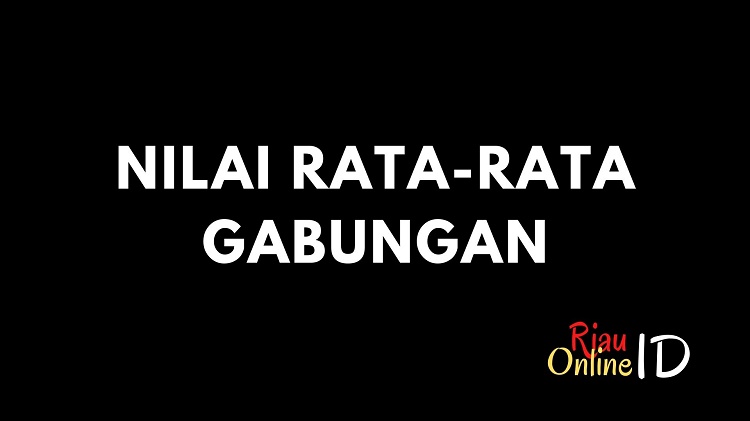 Perhitungan Nilai Rata-Rata Gabungan