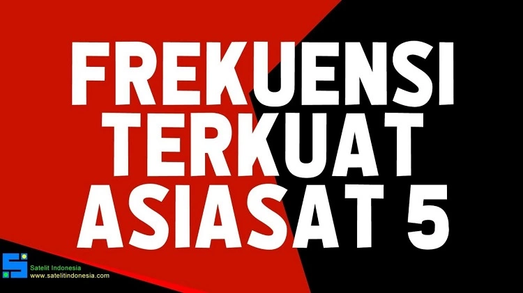 Frekuensi Terkuat Asiasat 5