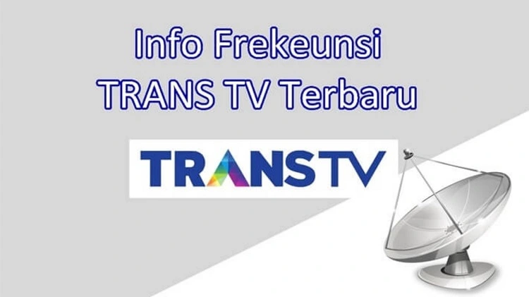 Cara Mencari Frekuensi Trans TV