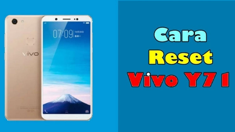 Cara Reset Hp Vivo Y71