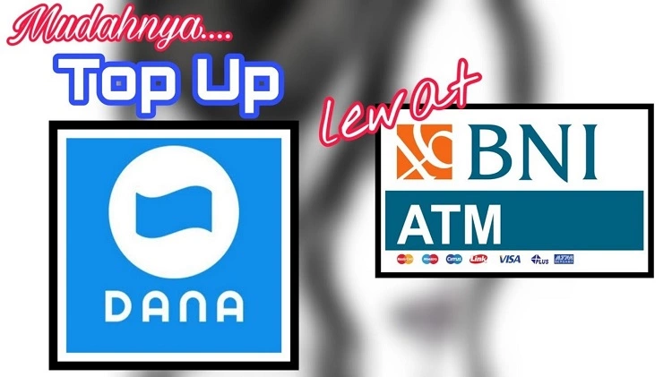 Cara Top Up DANA Lewat ATM BNI