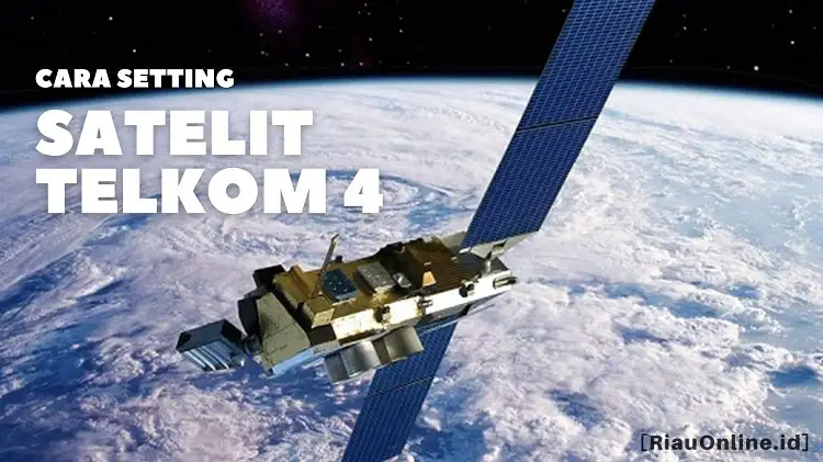 Cara Setting Satelit Telkom 4