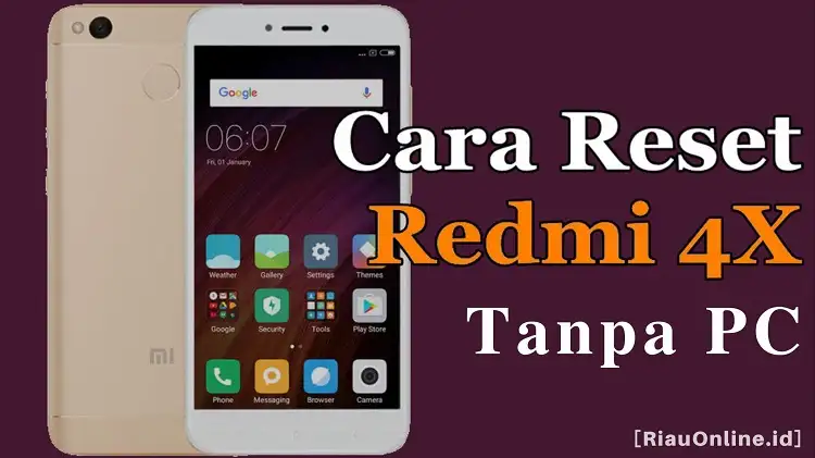 Reset HP Xiaomi 4x Tanpa PC